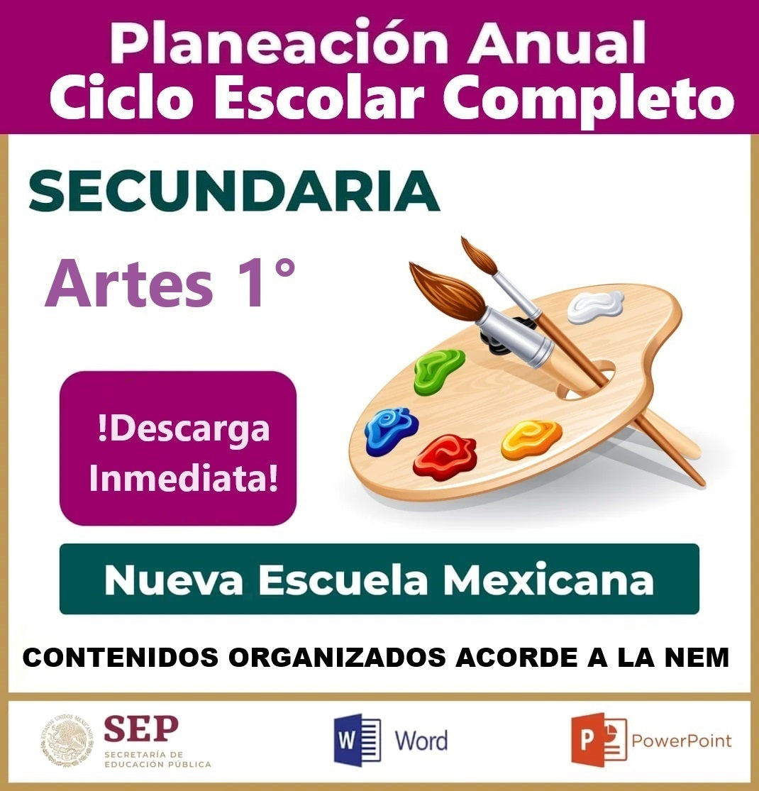 Planeación Ciclo Completo Artes 1° Secundaria