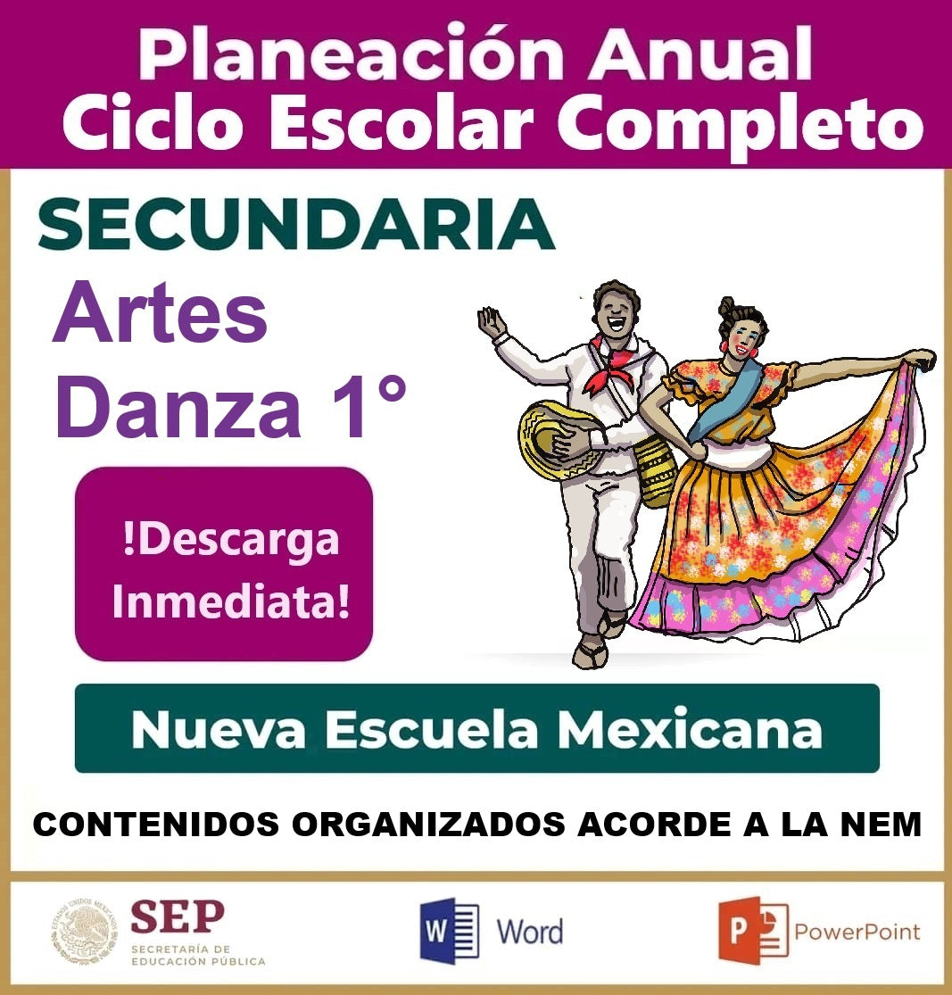 Planeación Ciclo Completo Artes Danza 1° Secundaria