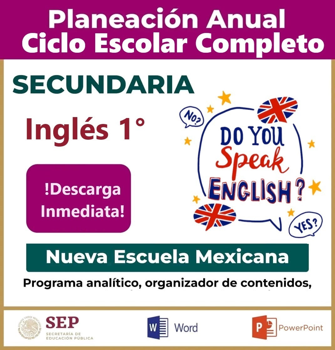 Planeación Ciclo Completo Inglés 1° Secundaria