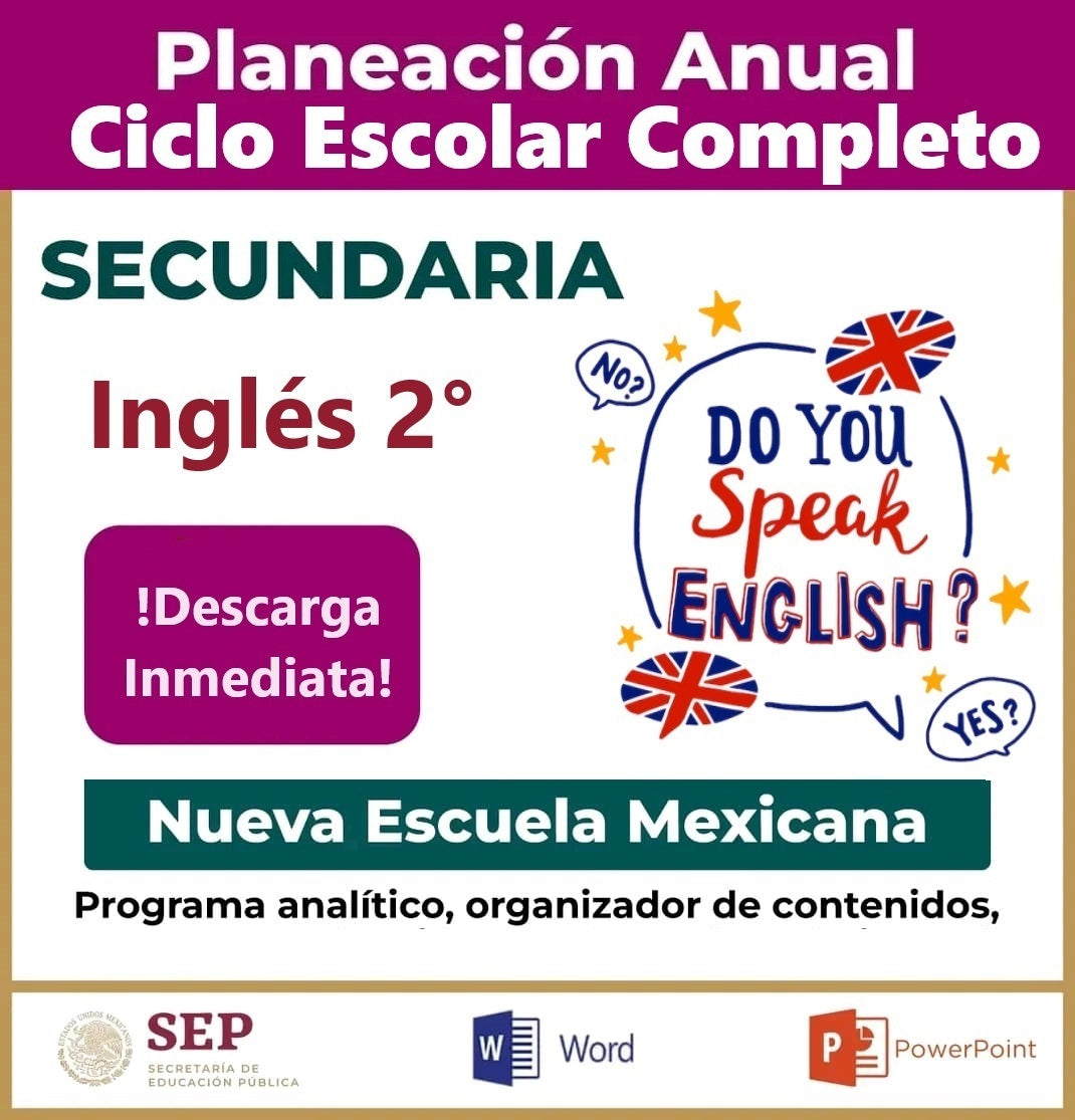 Planeación Ciclo Completo Inglés 2° Secundaria
