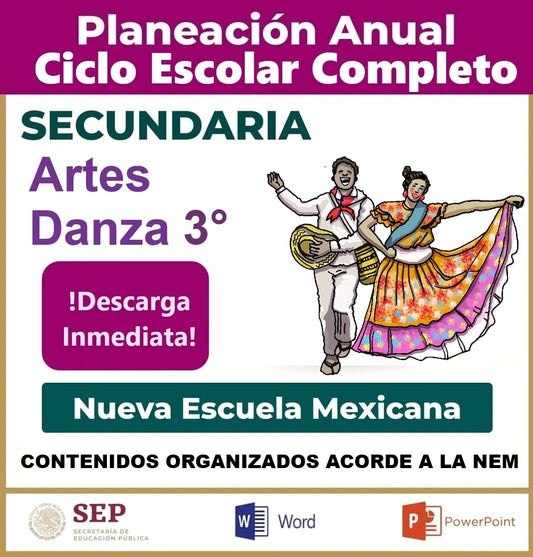 Planeación Ciclo Completo Artes Danza 3° Secundaria