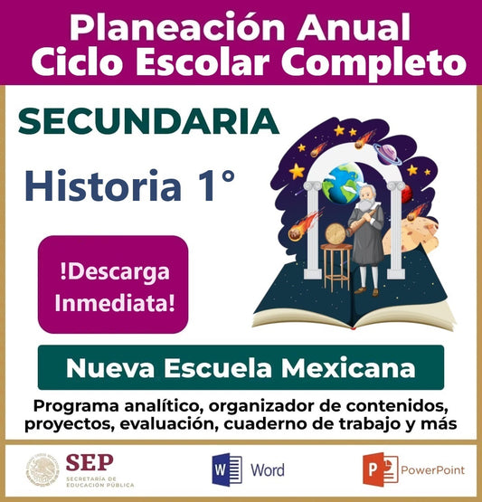 Planeación Ciclo Completo Historia 1° Secundaria
