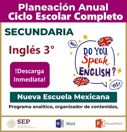 Planeación Ciclo Completo Inglés 3° Secundaria